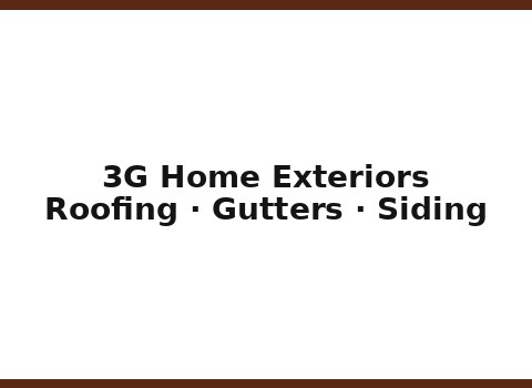 3G Home Exteriors — Fraser