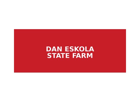 Dan Eskola — State Farm Insurance — Howell