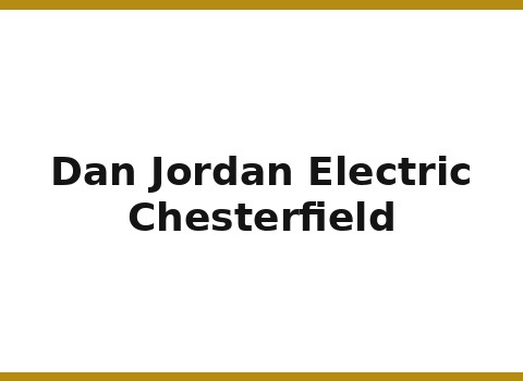 Dan Jordan Electric, Inc. — Chesterfield