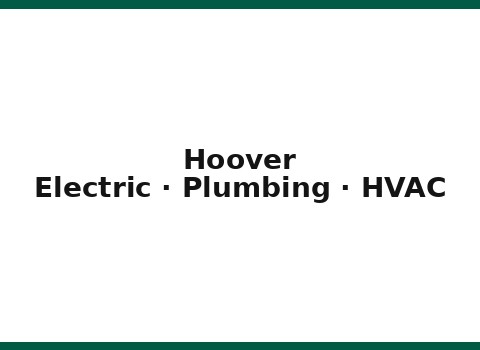 Hoover Electric, Plumbing, Heating & Cooling — Clinton Township
