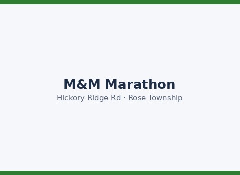 M&M Marathon — Rose Township