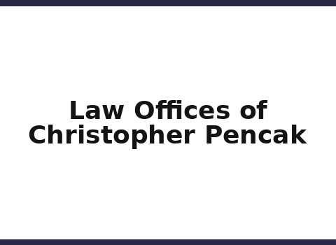 Law Offices of Christopher Pencak, P.C. — Chesterfield