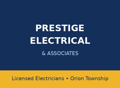 Prestige Electrical & Associates — Orion Township