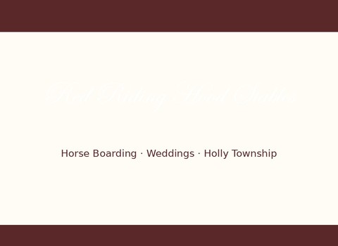 Red Riding Hood Stables — Holly Township