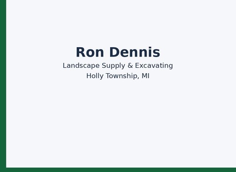 Ron Dennis Landscape Supply & Excavating — Holly Township
