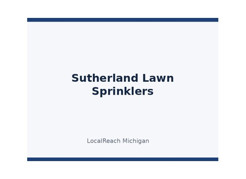 Sutherland Lawn Sprinklers — Commerce Township