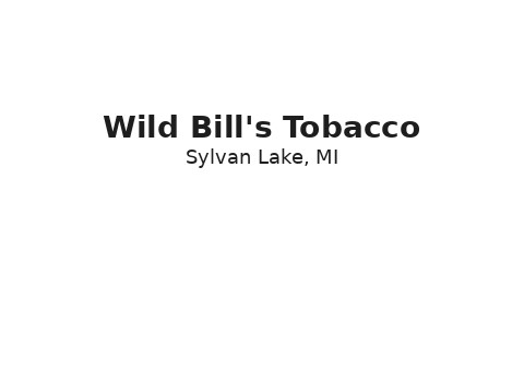 Wild Bill's Tobacco — Sylvan Lake