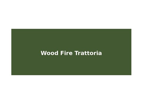 Wood Fire Trattoria — Dowagiac